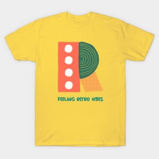 Positive energy and good vibes. Im feeling Retro. T-Shirt